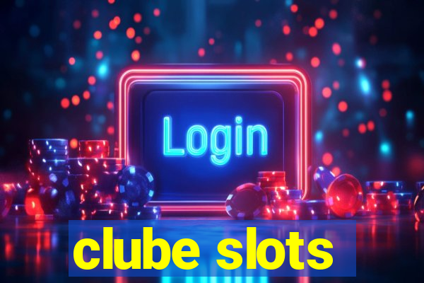 clube slots